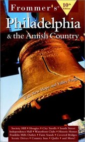 Frommer's Philadelphia  the Amish Country (Frommer's Philadelphia and the Amish Country)
