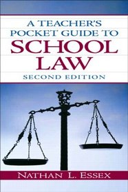 Teacher's Pocket Guide to School Law, A (2nd Edition)