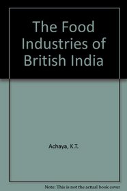 The Food Industries of British India