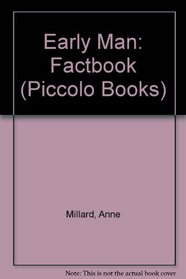 Early Man (A Piccolo Factbook)
