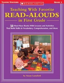 Teaching With Favorite Read-alouds In First Grade (Scholastic Teaching Strategies)
