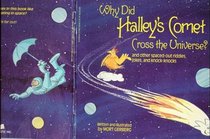 Why Did Halley's Comet Cross the Universe?