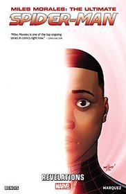 Miles Morales: Ultimate Spider-Man Vol. 2: Revelations