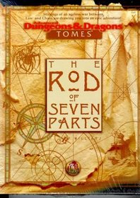 The Rod of Seven Parts (Advanced Dungeons  Dragons: Tomes Adventure)