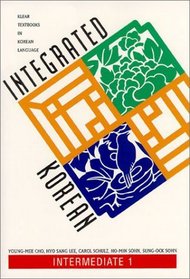 Integrated Korean: Intermediate 1 (Klear Textbooks in Korean Language)