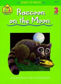 The Raccoon on the Moon (Start to Read! Trade Edition Ser.)