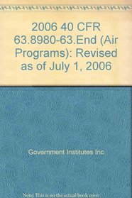 2006 40 CFR 63.8980-63.End (Air Programs)