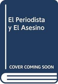 El Periodista y El Asesino (Spanish Edition)