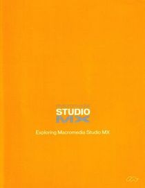 Macromedia Studio MX: Exploring Macromedia Studio MX