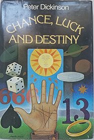 Chance, Luck, and Destiny