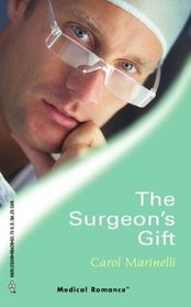 The Surgeon's Gift (Harlequin Medical, No 128)
