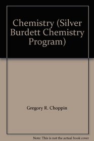 Chemistry (Silver Burdett Chemistry Program)