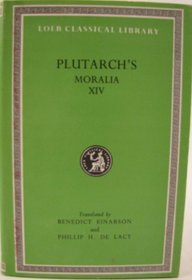 Moralia: v. 14 (Loeb Classical Library)