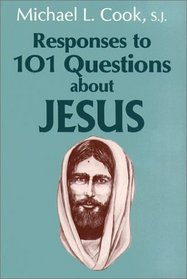 Responses to 101 Questions about Jesus