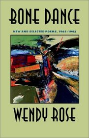 Bone Dance: New and Selected Poems, 1965-1993 (Sun Tracks, Vol 27)