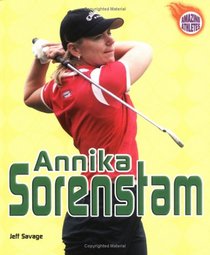 Annika Sorenstam (Amazing Athletes)