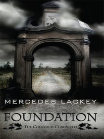 Foundation (Collegium Chronicles, Bk 1) (Large Print)