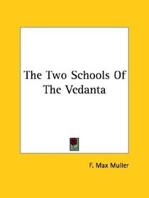 The Two Schools Of The Vedanta