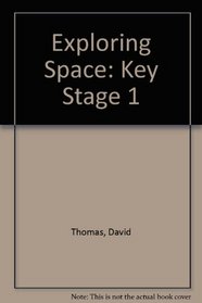 Exploring Space: Key Stage 1