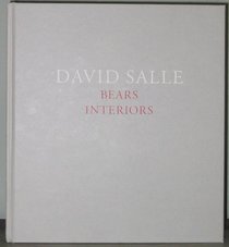 David Salle: Bears/Interiors