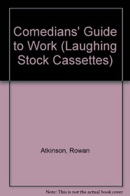 Comedians' Guide to Work (Laughing Stock Cassettes)