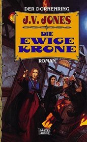 Der Dornenring 01. Die ewige Krone.