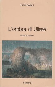L'ombra di Ulisse: Figure di un mito (Intersezioni) (Italian Edition)