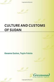 Culture and Customs of Sudan (Culture and Customs of Africa)