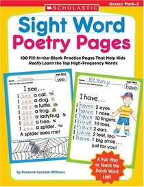 Sight Word Poetry Pages: 100 Fill-in-the-Blank Practice Pages That Help Kids Really Learn the Top High-Frequency Words