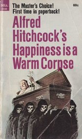 Happiness Is a Warm Corpse