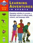 Kaplan Learning Adventures In Sports: Grades 5-6
