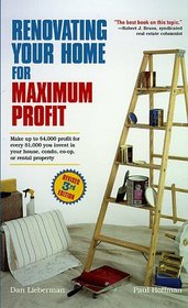 Renovating Your Home for Maximum Profit (Revised 3rd Edition)