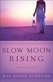 Slow Moon Rising (Cedar Key, Bk 3)