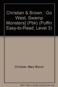 Go West, Swamp Monsters! (Dial Easy-to-Read)