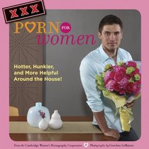 XXX Porn for Women: Hotter, Hunkier, and More Helpful Around the House!