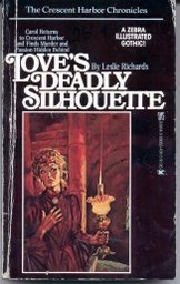 Love's Deadly Silhouette (A Zebra Illustrated Gothic)