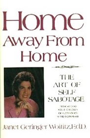 Home Away from Home: The Art of Self Sabotage