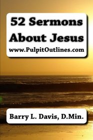 52 Sermons About Jesus