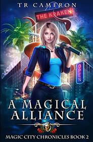 A Magical Alliance (Magic City Chronicles)