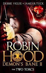 The Two Torcs: Robin Hood: Demon Bane 2