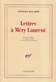 Lettres a Mery Laurent (French Edition)