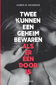 Twee kunnen een geheim bewaren: Als er één dood is (Dutch Edition)