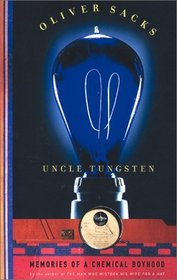 Uncle Tungsten: Memories of a Chemical Boyhood