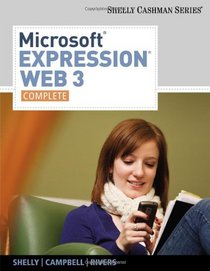 Microsoft  Expression Web 3: Complete (Shelly Cashman Series)