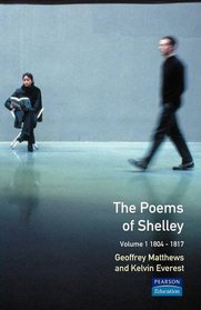 The Poems of Shelley: 1804 1817 (Longman Annotated English Poets)