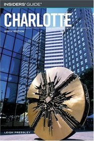 Insiders' Guide to Charlotte, 9th (Insiders' Guide Series)