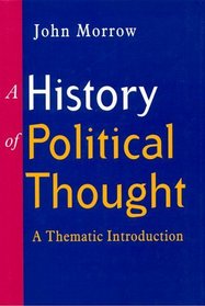 The History of Political Thought: A Thematic Introduction