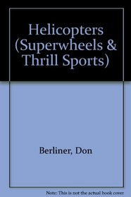 Helicopters (Superwheels & Thrill Sports)