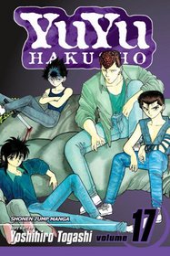 YuYu Hakusho, Volume 17 (Yuyu Hakusho (Graphic Novels))
