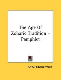 The Age Of Zoharic Tradition - Pamphlet